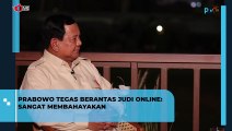 Prabowo tegas berantas judi online: Sangat membahayakan