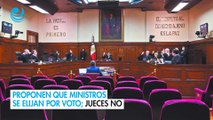 Proponen que ministros se elijan por voto; jueces no