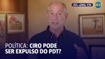 Deputados do PDT pedem expulsão de Ciro Gomes do partido