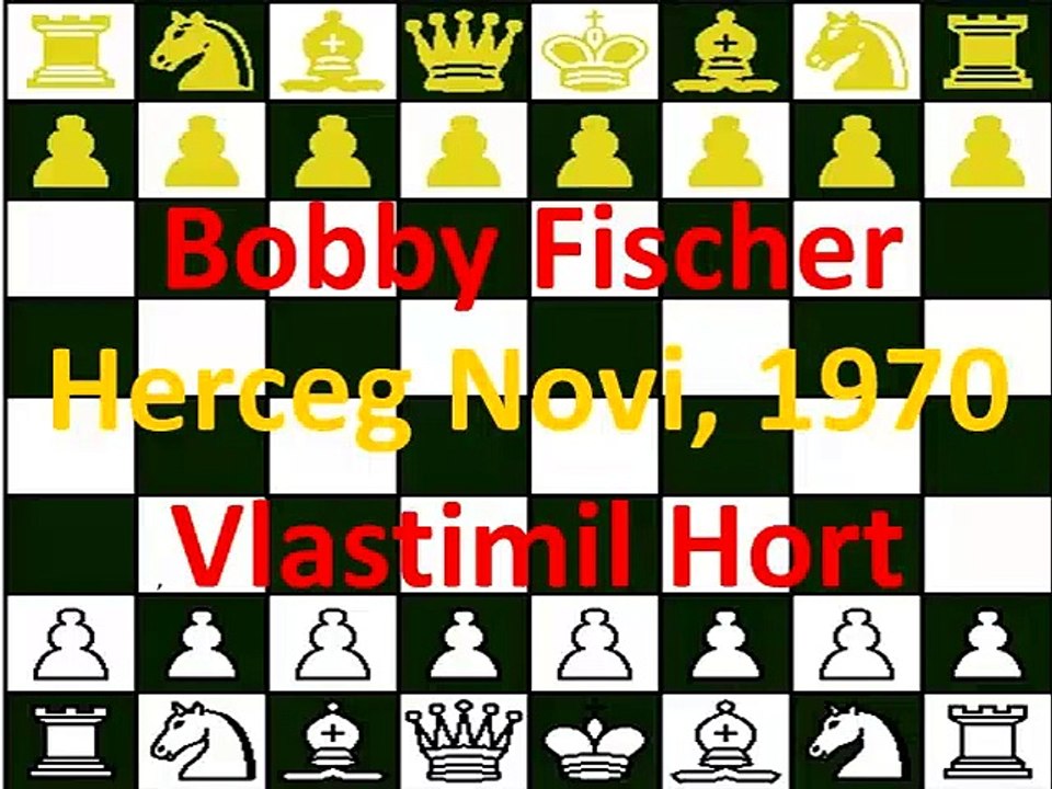 Bobby Fischer negras vs Vlastimil Hort blancas Herceg Novi 1970