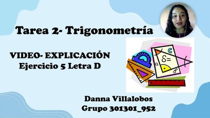 Explicación Ejercicio 5- Tarea 2 Trigonometría Danna Villalobos