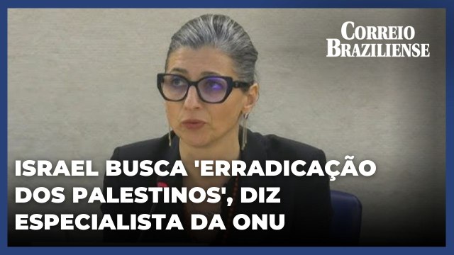 Especialista da ONU diz que Israel busca 'erradicação dos palestinos' com 'genocídio'