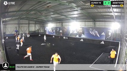 Faute de Amir E - Super Team