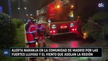 Alerta naranja en la Comunidad de Madrid por las fuertes lluvias y el viento que asolan la región