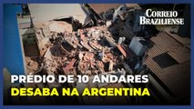 Prédio de 10 andares desaba na Argentina e deixa desaparecidos