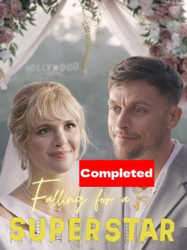 Falling for a Superstar Completed is finally here 2024 Short Drama