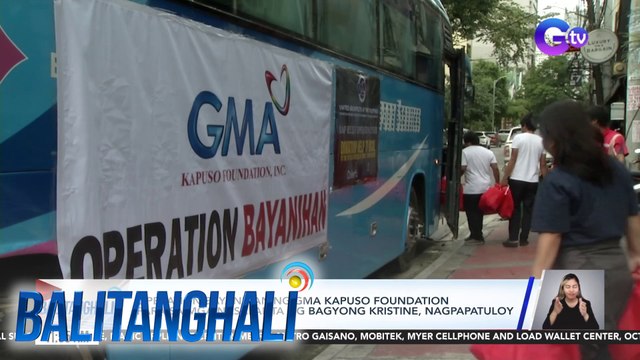 Operation Bayanihan ng GMA Kapuso Foundation para sa mga nasalanta ng Bagyong #KristinePH, nagpapatuloy | Balitanghali
