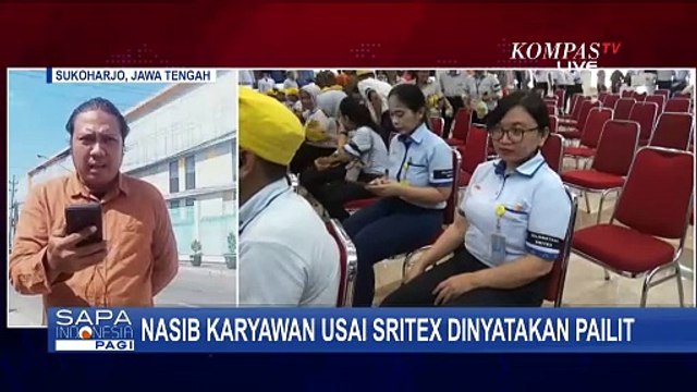Nasib Karyawan Usai Sritex Resmi Dinyatakan Pailit, Ragam Upaya Dilakukan untuk Cegah PHK