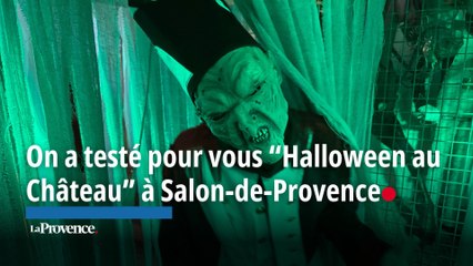 On a testé pour vous “Halloween au Château” à Salon-de-Provence