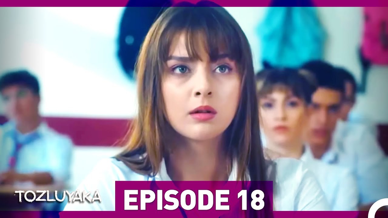 Tozluyaka Episode 18