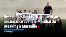 Des enfants du 15/16 s’initient au breakdance avant le Mondial du Breaking à Marseille