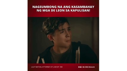 Lilet Matias, Attorney-at-Law: Nagsumbong na ang kasambahay ng mga De Leon! (Episode 169)