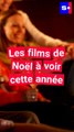 Les films de Noël à voir et revoir cette année