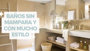 Baños sin mampara: 20 FOTOS e ideas geniales para inspirarte y transformar el tuyo de forma original
