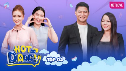 Hot Daddy - Tập 02: Chồng ngáy, mẹ bỉm bất lực 😴