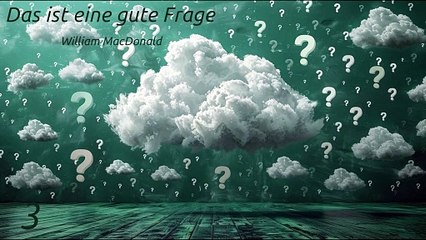 Das ist eine gute Frage - Teil 3