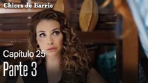 Capítulo 25 Parte 3- Chicos de Barrio