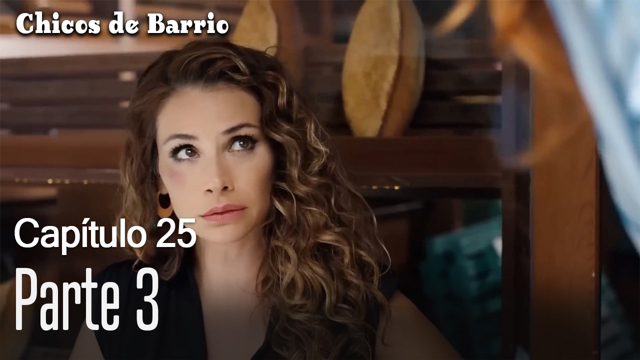 Capítulo 25 Parte 3- Chicos de Barrio