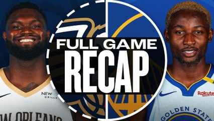 Game Recap: Warriors 124, Pelicans 106