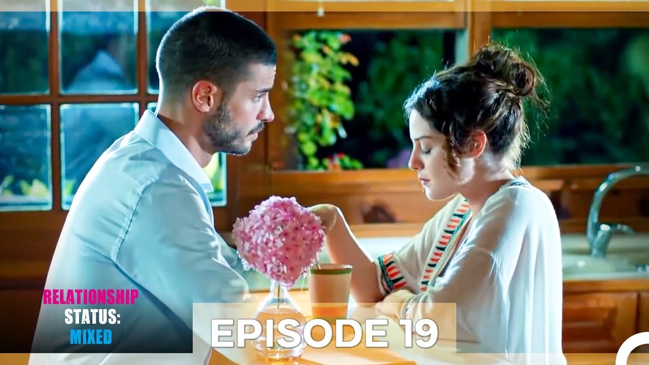 Relationship Status; Mixed Episode 19
