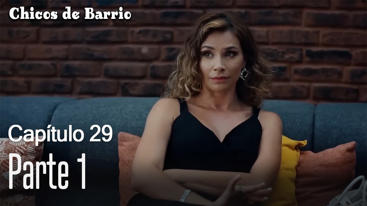 Capítulo 29 Parte 1- Chicos de Barrio