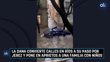 La DANA convierte calles en ríos a su paso por Jerez y pone en aprietos a una familia con niños