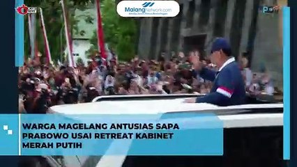 Warga Magelang Sambut dengan Penuh Antusias Pulanya Prabowo dari Retreat Kabinet Merah Putih
