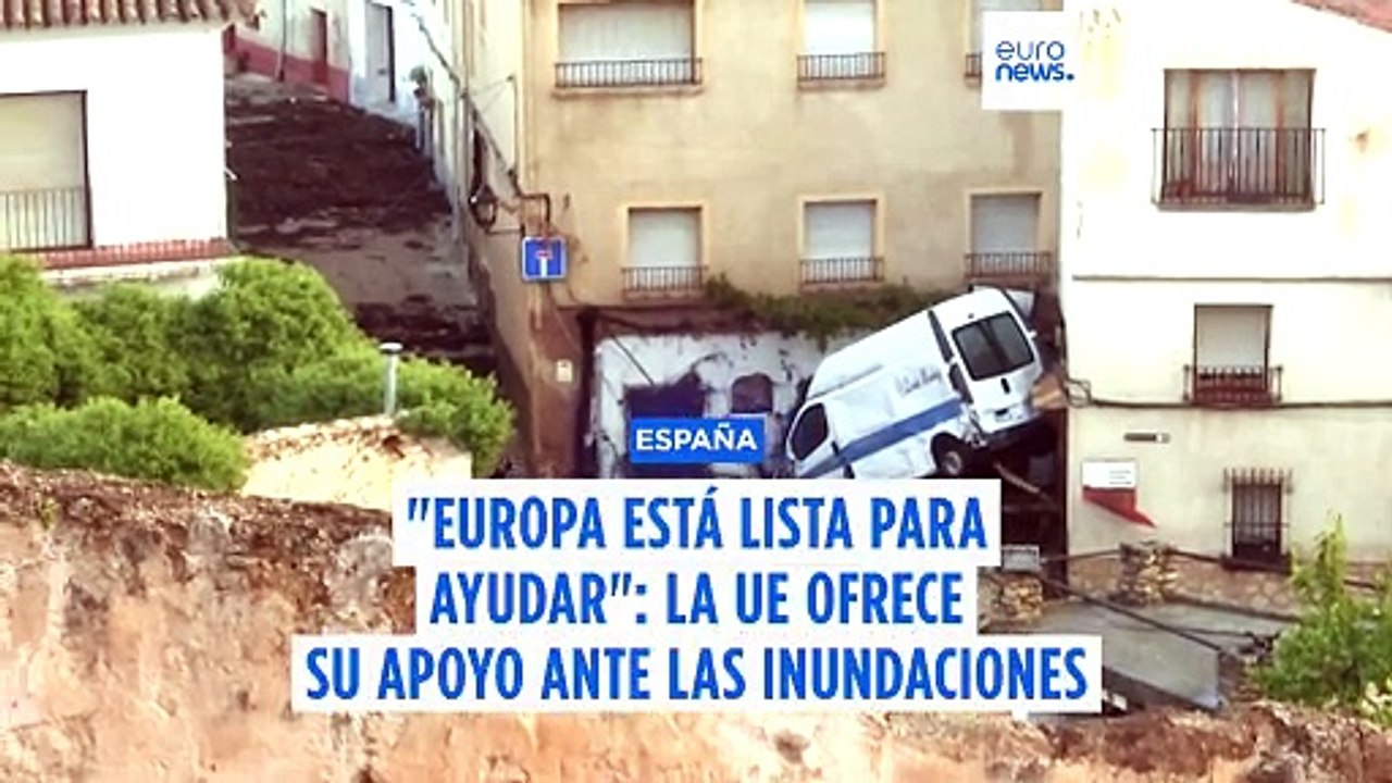 "Europa está lista para ayudar": Von der Leyen ofrece apoyo ante las graves inundaciones en España