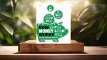 [Review] How Money Works: The Facts Visually Explained  (DK) Summarized.