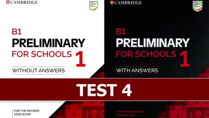 PET Listening - Cambridge B1 Preliminary for Schools 1 Authentic Practice Test 4 with ANSWERS
