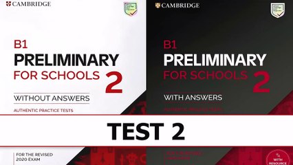 PET Listening - Cambridge B1 Preliminary for Schools 2 Authentic Practice Test 2 with ANSWERS