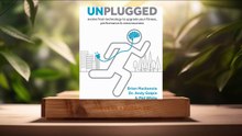 [Review] Unplugged (Brian Mackenzie) Summarized .