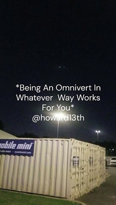 "*Being An Omnivert In Whatever  Way Works For You*" 10/12/2024