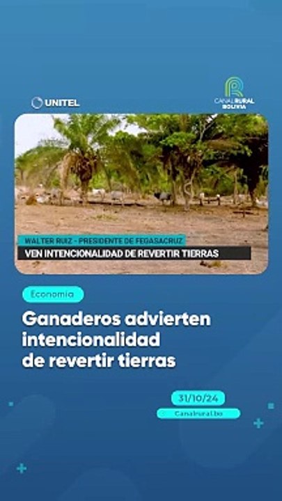 Ganaderos advierten intencionalidad de revertir tierras