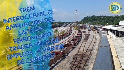 Tren Interoceánico: Ampliación del sistema ferroviario traerá miles de empleos ¿a partir de cuándo?