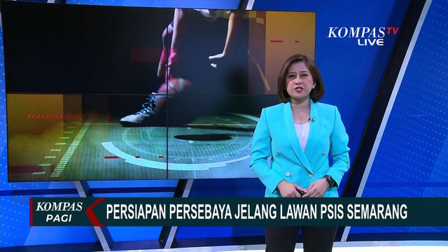 Persiapan Persebaya Surabaya Jelang Lawan PSIS Semarang di Liga 1