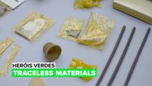 Heróis Verdes: Traceless Materials