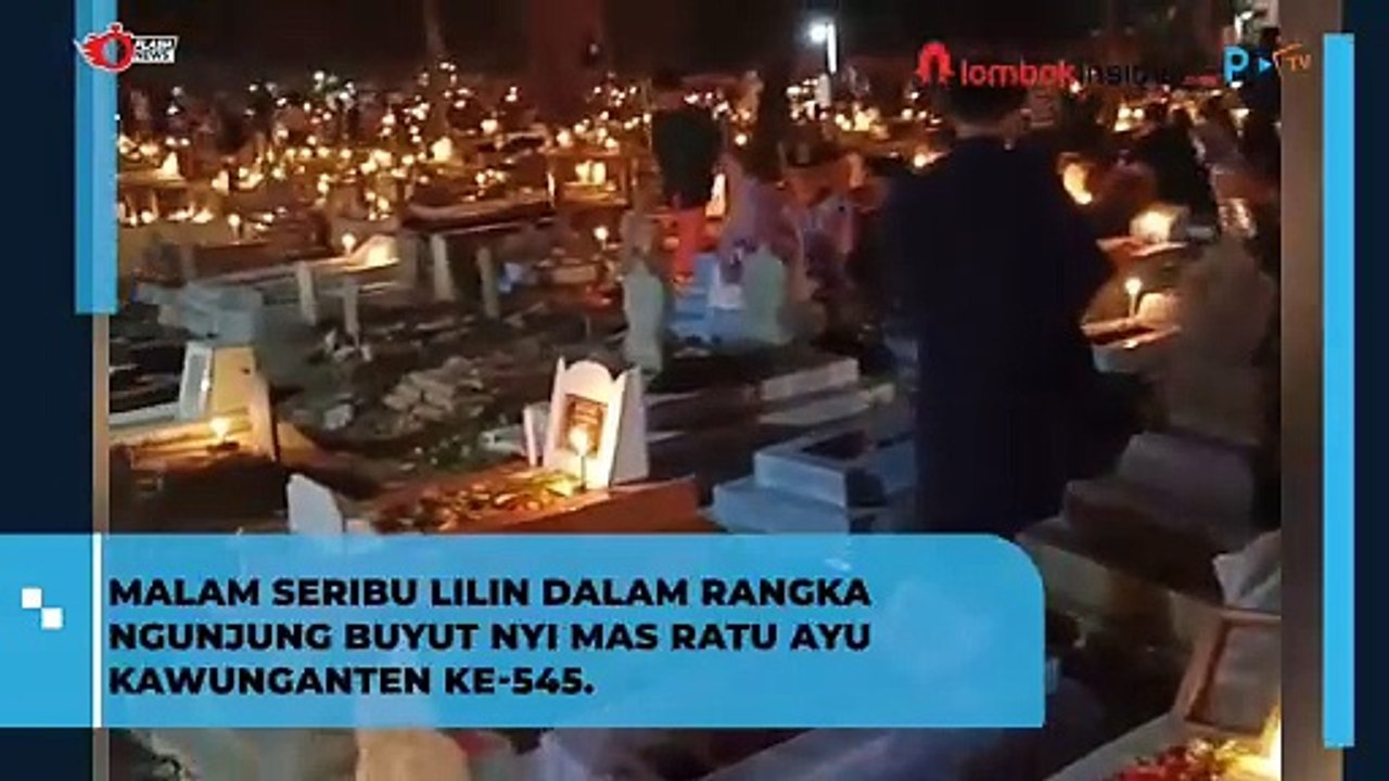 MALAM SERIBU LILIN DALAM RANGKA NGUNJUNG BUYUT NYI MAS RATU AYU KAWUNGANTEN KE-545.