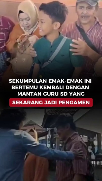 Sekumpulan Emak-Emak Ini Bertemu Kembali dengan Mantan Guru SD yang Sekarang Jadi Pengamen