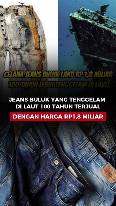 Jeans Buluk yang Tenggelam di Laut 100 Tahun Terjual dengan Harga Rp1,8 Miliar
