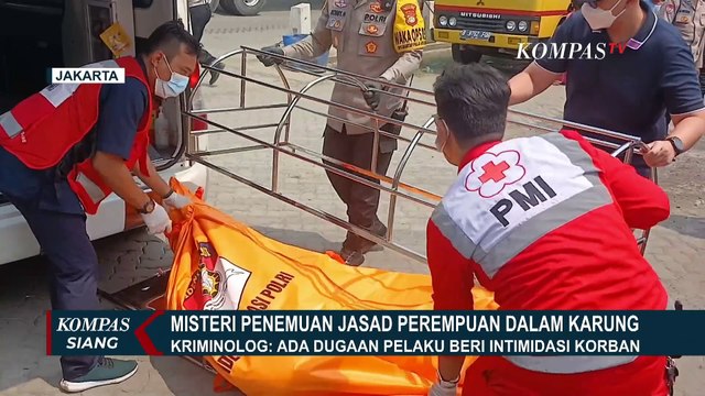 Misteri di Balik Temuan Jasad Perempuan dalam Karung di Penjaringan, Begini Temuan Polisi