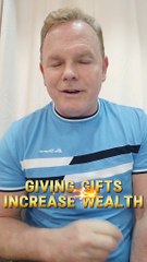 Giving Gifts Increase Wealth