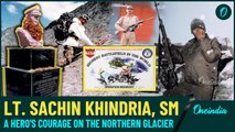 Remembering Lt. Sachin Khindria's Supreme Sacrifice | Sena Medal | OP MEGHDOOT | Oneindia English