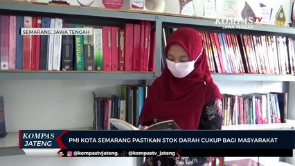 PMI Kota Semarang Pastikan Stok Darah Cukup Bagi Masyarakat