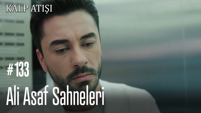 Ali Asaf Sahneleri - Kalp Atışı