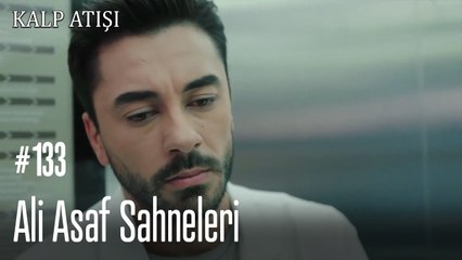 Ali Asaf Sahneleri - Kalp Atışı