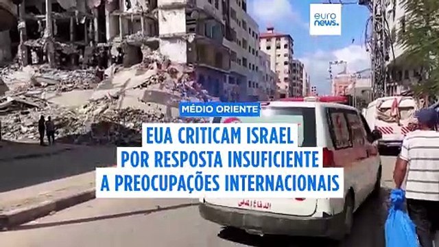 EUA acusam Israel de “não fazer o suficiente” para responder às preocupações sobre ataques em Gaza