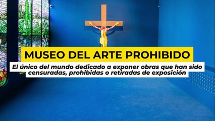 Dentro del museo de arte prohibido de Barcelona