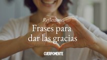 Frases para dar las gracias