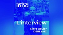 L'Interview Tendances Inno avec Marc-Olivier Deblanc